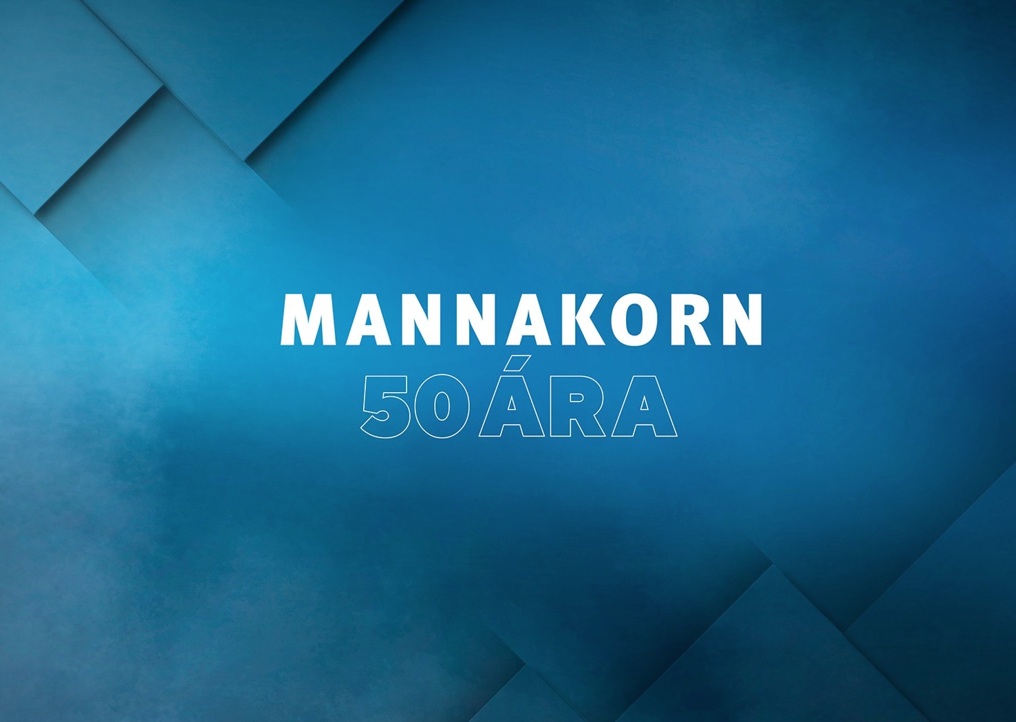 Mannakorn – 50 ára